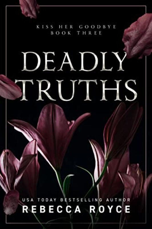 Book cover for "Deadly Truths" by Rebecca Royce