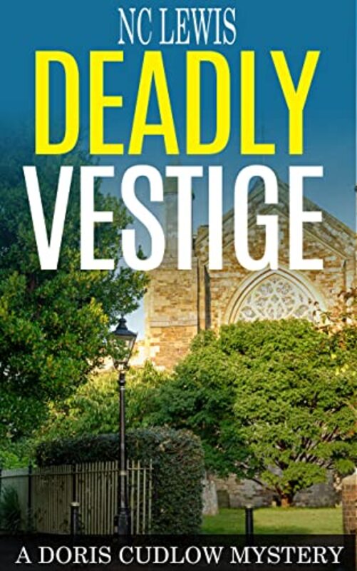 Book cover for "Deadly Vestige" by NC Lewis