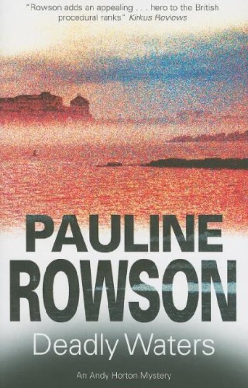 Book cover for "Deadly Waters / The Langstone Harbour Murders" by Pauline Rowson