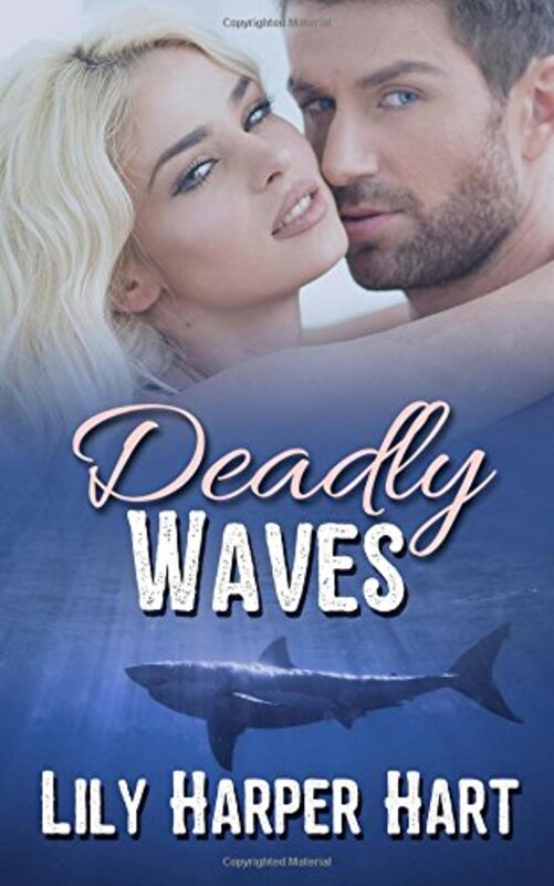 Book cover for "Deadly Waves" by Lily Harper Hart