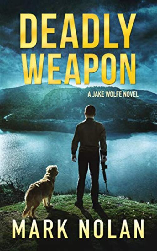 Book cover for "Deadly Weapon" by Mark Nolan