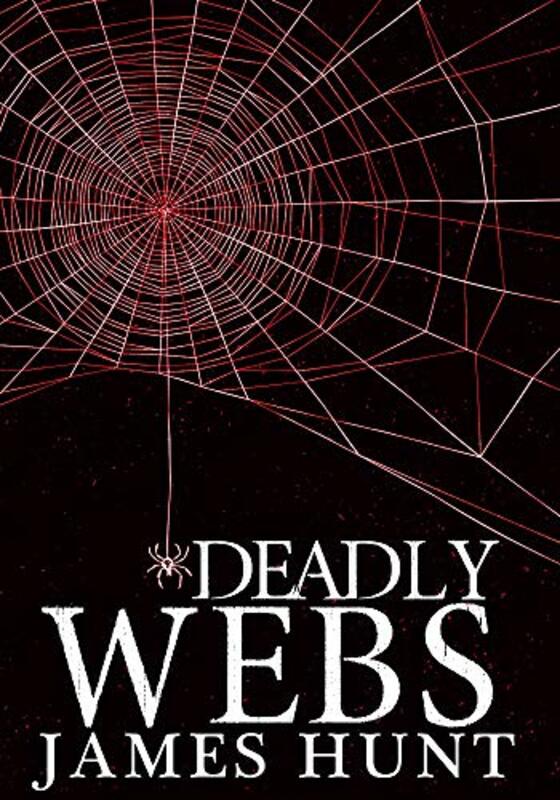 Book cover for "Deadly Webs" by James Hunt