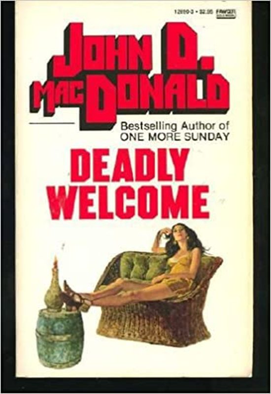 Book cover for "Deadly Welcome" by John D. MacDonald