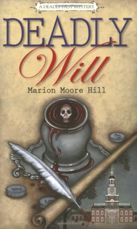 Book cover for "Deadly Will" by Marion Moore Hill