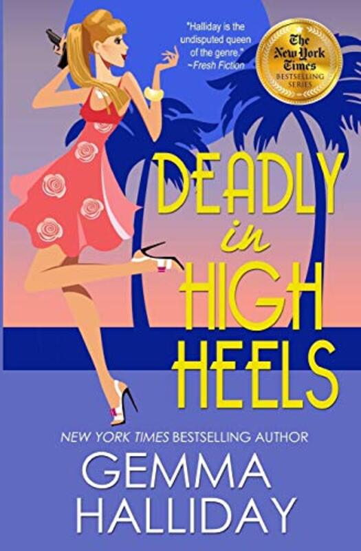 Book cover for "Deadly in High Heels" by Gemma Halliday