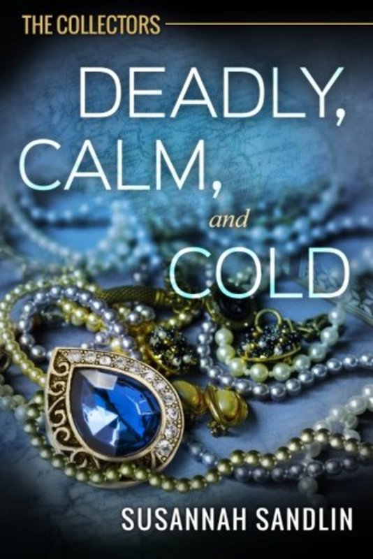 Book cover for "Deadly, Calm, and Cold" by Susannah Sandlin