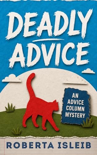 Book cover for "Deadly Advice" by Lucy Burdette
