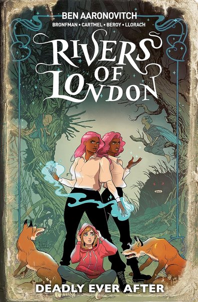 Book cover for "Deadly Every After" by Ben Aaronovitch