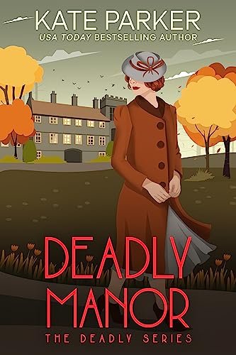 Book cover for "Deadly Manor" by Kate Parker