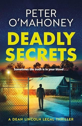 Book cover for "Deadly Secrets" by Peter O'Mahoney