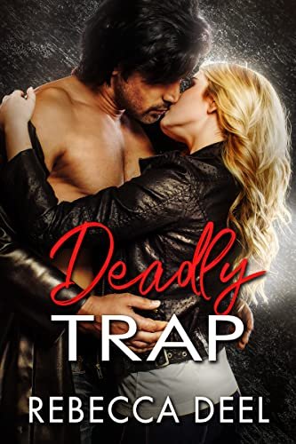 Book cover for "Deadly Trap" by Rebecca Deel