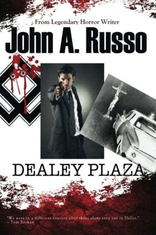 Book cover for "Dealey Plaza" by John A Russo