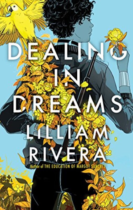 Book cover for "Dealing in Dreams" by Lilliam Rivera