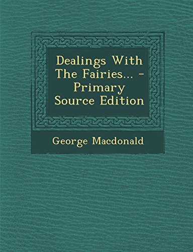 Book cover for "Dealings With The Fairies..." by George MacDonald