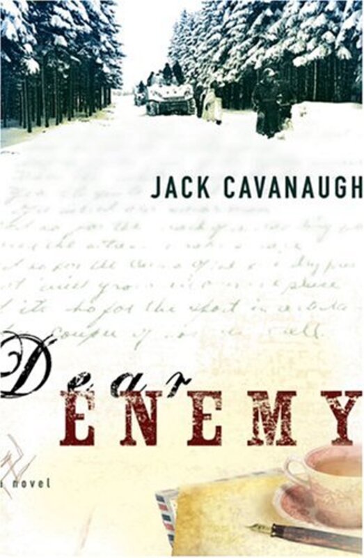 Book cover for "Dear Enemy" by Jack Cavanaugh