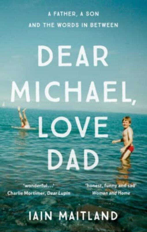 Book cover for "Dear Michael, Love Dad" by Iain Maitland