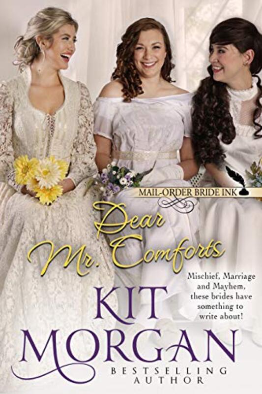 Book cover for "Dear Mr. Comforts" by Kit Morgan