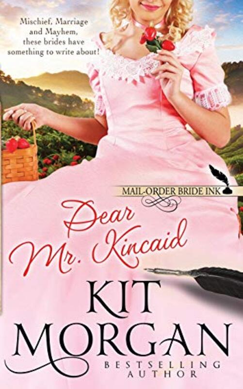 Book cover for "Dear Mr. Kincaid" by Kit Morgan