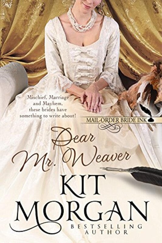 Book cover for "Dear Mr. Weaver" by Kit Morgan