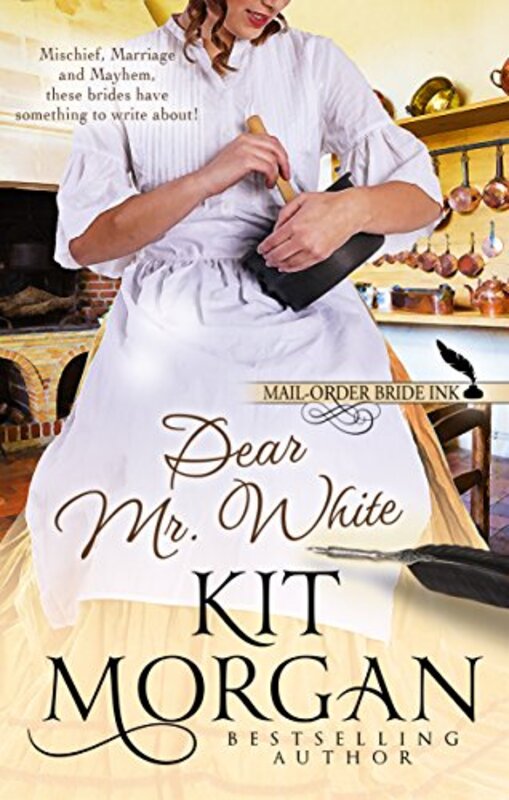Book cover for "Dear Mr. White" by Kit Morgan