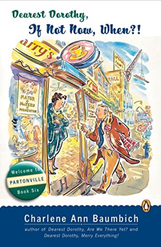 Book cover for "Dearest Dorothy, If Not Now, When?" by Charlene Ann Baumbich