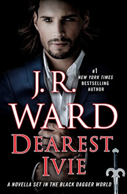 Book cover for "Dearest Ivie" by J.R. Ward