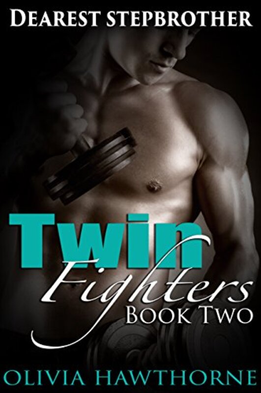 Book cover for "Dearest Stepbrother: Twin Fighters #2" by Olivia Hawthorne