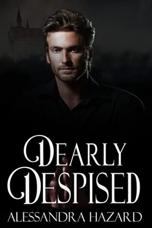 Book cover for "Dearly Despised" by Alessandra Hazard
