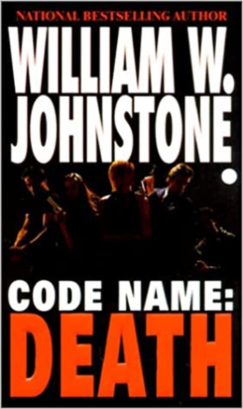 Book cover for "Code Name: Death" by William W Johnstone
