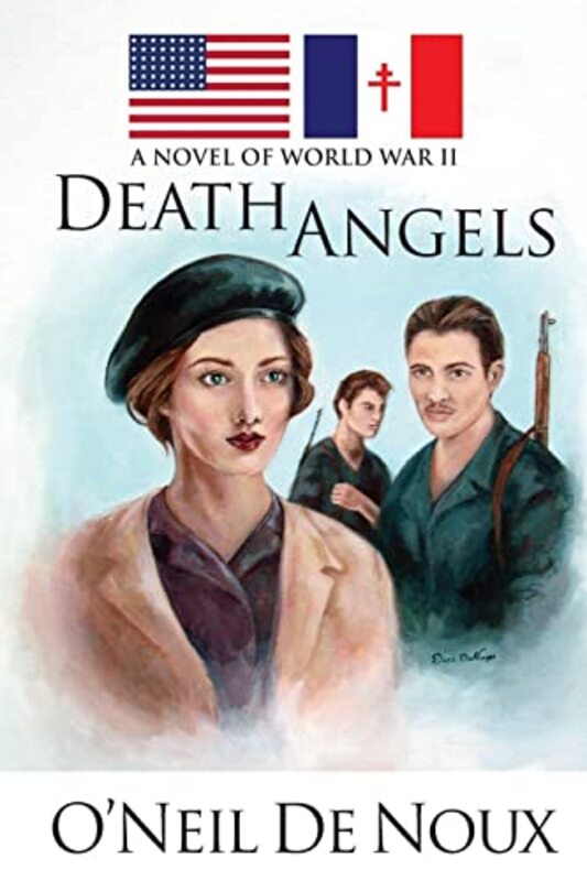 Book cover for "Death Angels of World War II" by O'Neil de Noux