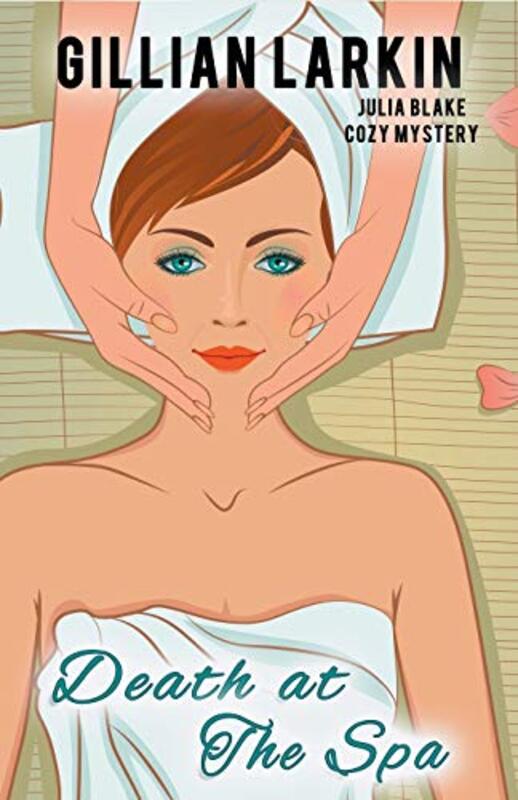 Book cover for "Death At The Spa" by Gillian Larkin