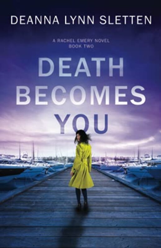 Book cover for "Death Becomes You" by Deanna Lynn Sletten