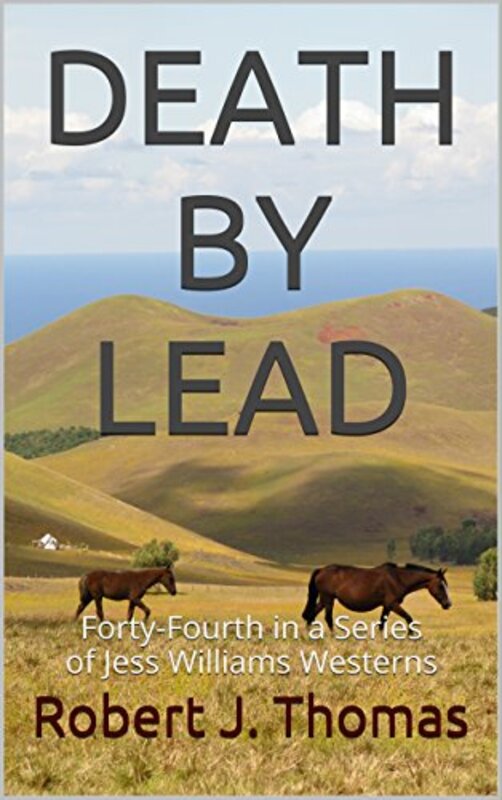 Book cover for "Death By Lead" by Robert J Thomas