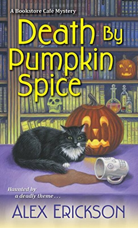 Book cover for "Death By Pumpkin Spice" by Alex Erickson