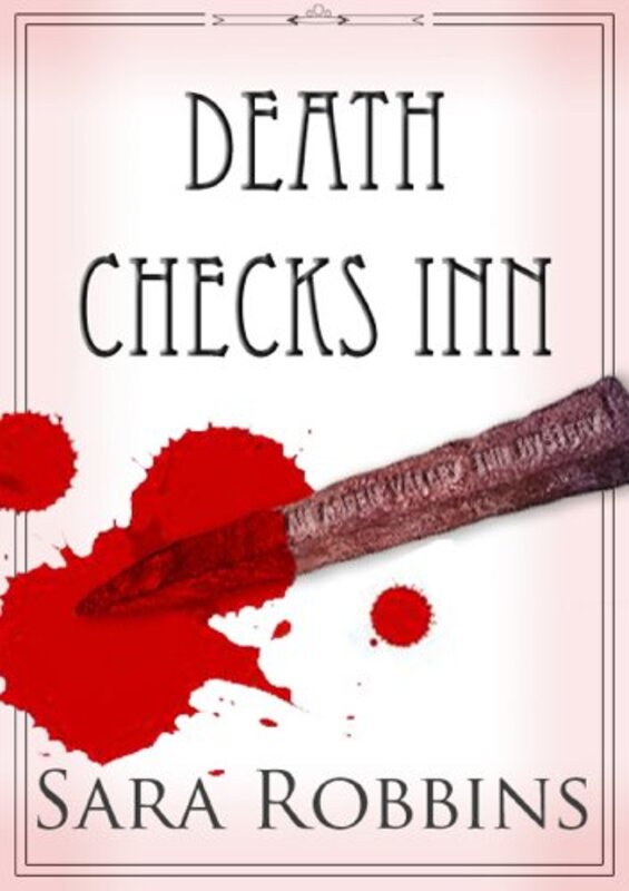 Book cover for "Death Checks Inn" by Sara Robbins