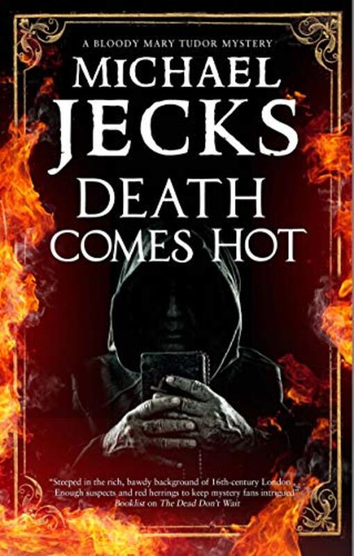 Book cover for "Death Comes Hot" by Michael Jecks