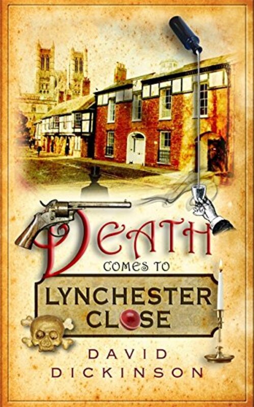 Book cover for "Death Comes to Lynchester Close" by David Dickinson