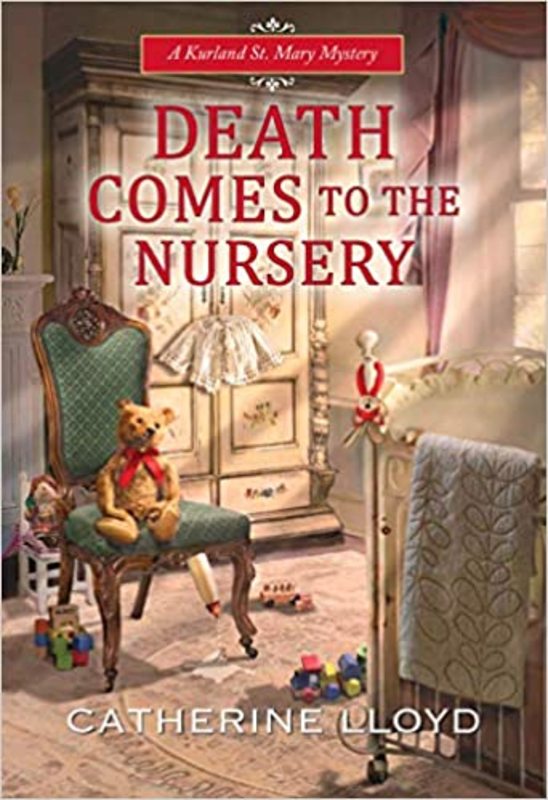 Book cover for "Death Comes to the Nursery" by Catherine Lloyd