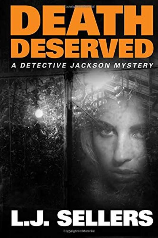 Book cover for "Death Deserved" by LJ Sellers