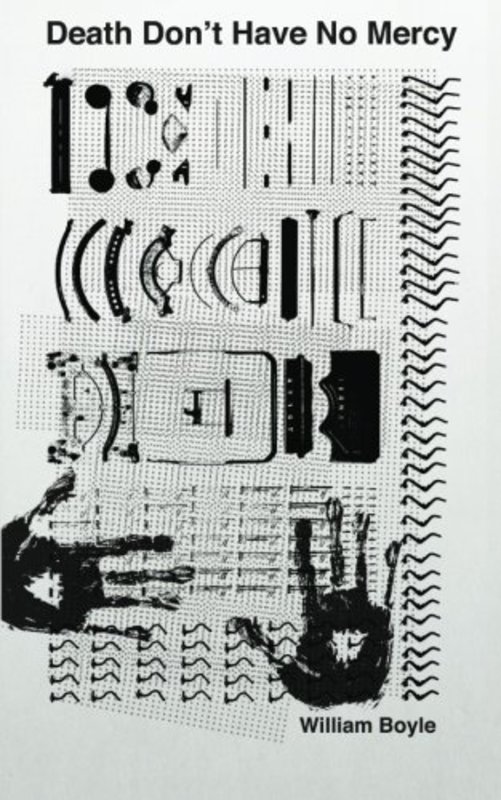 Book cover for "Death Don't Have No Mercy" by William Boyle