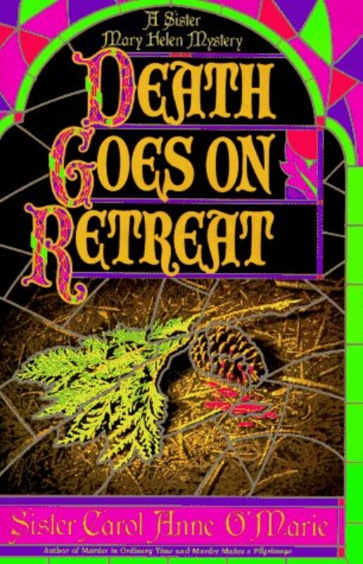 Book cover for "Death Goes on Retreat" by Carol Anne O'Marie