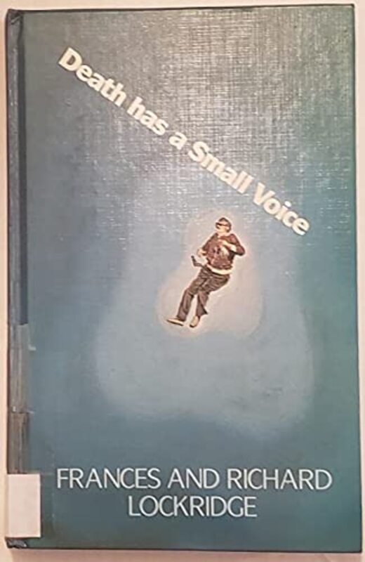 Book cover for "Death Has a Small Voice" by Richard and Frances Lockridge