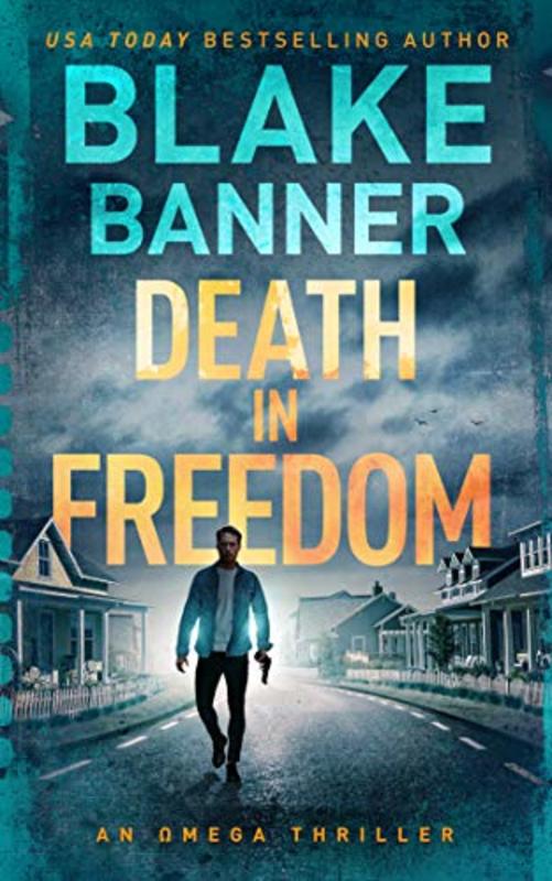 Book cover for "Death In Freedom" by Blake Banner