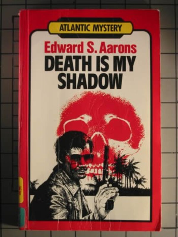Book cover for "Death Is My Shadow" by Edward S Aarons