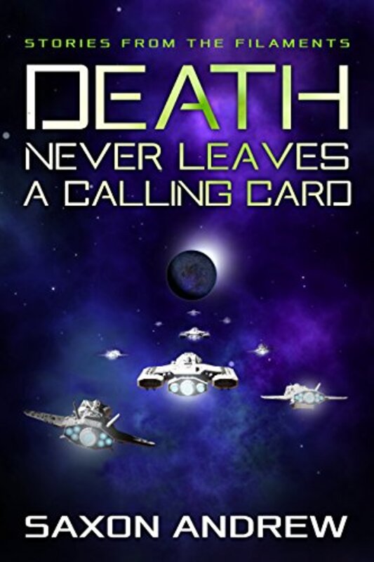 Book cover for "Death Never Leaves a Calling Card" by Saxon Andrew