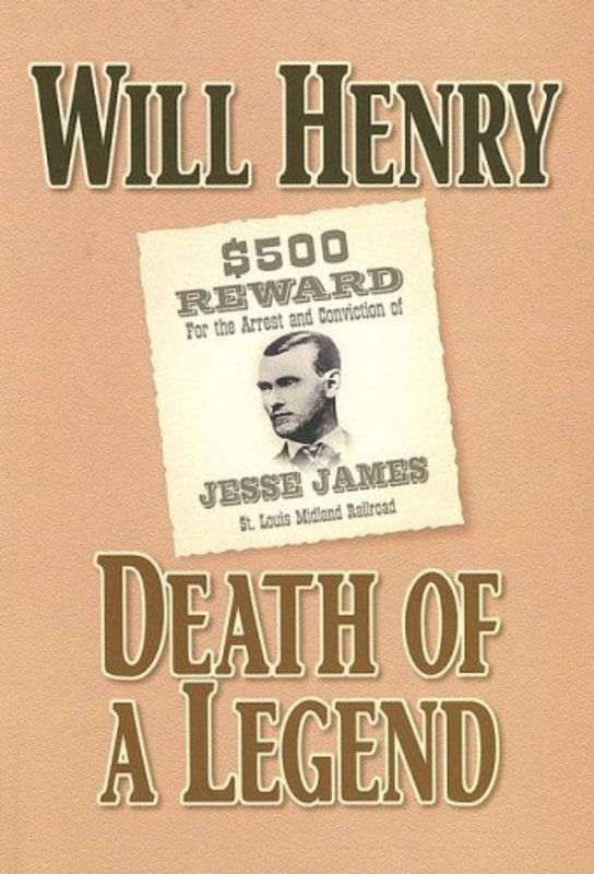 Book cover for "Death Of A Legend / The Raiders" by Will Henry