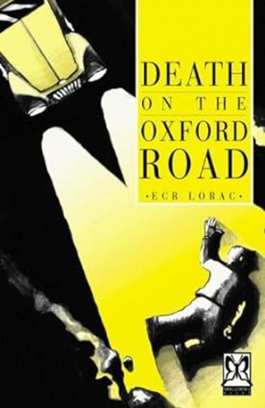 Book cover for "Death On The Oxford Road" by ECR Lorac