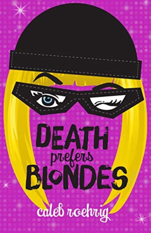 Book cover for "Death Prefers Blondes" by Caleb Roehrig