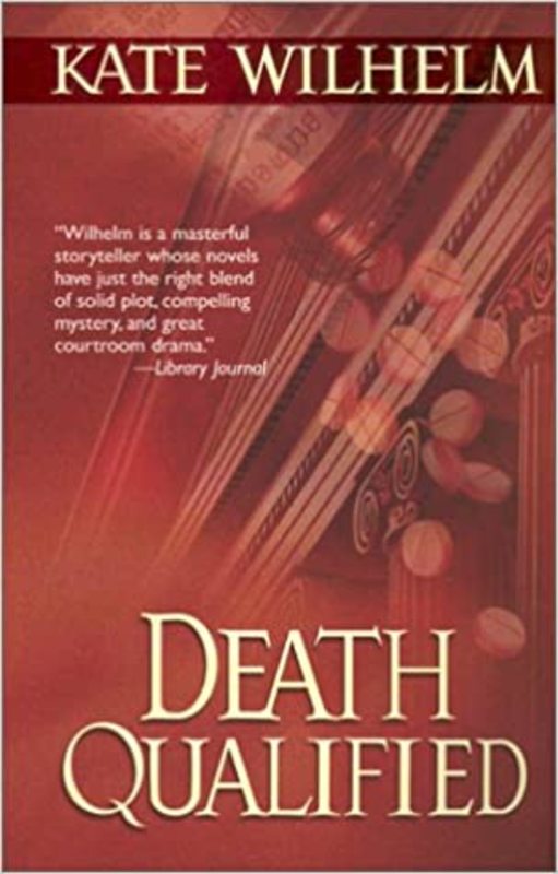 Book cover for "Death Qualified" by Kate Wilhelm