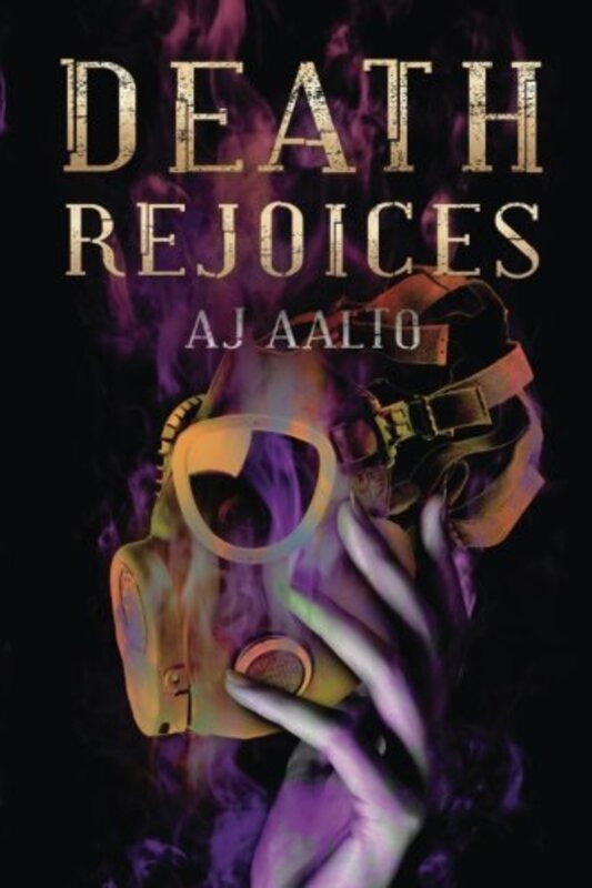 Book cover for "Death Rejoices" by AJ Aalto